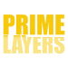 Yellow text 'PRIME LAYERS' on a white background